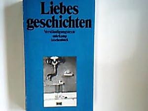 Bild des Verkufers fr Liebesgeschichten: Verstndigungstexte. - edition suhrkamp (Band 847) zum Verkauf von books4less (Versandantiquariat Petra Gros GmbH & Co. KG)