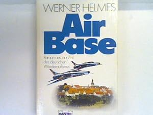 Bild des Verkufers fr Air Base : [Roman aus d. Zeit d. dt. Wiederaufbaus]. Bd. 11188 : Allgemeine Reihe zum Verkauf von books4less (Versandantiquariat Petra Gros GmbH & Co. KG)