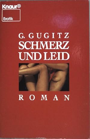 Imagen del vendedor de Schmerz und Leid : Roman. (Nr 2581) : Erotik a la venta por books4less (Versandantiquariat Petra Gros GmbH & Co. KG)