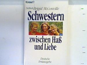 Seller image for Schwestern zwischen Hass und Liebe. 3866 : Sachbuch for sale by books4less (Versandantiquariat Petra Gros GmbH & Co. KG)