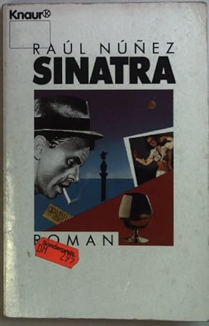 Image du vendeur pour Sinatra : Roman. Knaur 1387 mis en vente par books4less (Versandantiquariat Petra Gros GmbH & Co. KG)