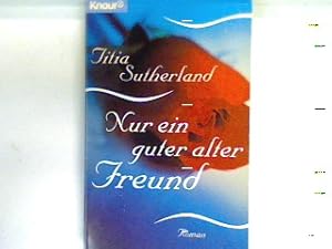Seller image for Nur ein guter alter Freund : Roman. 60538 for sale by books4less (Versandantiquariat Petra Gros GmbH & Co. KG)