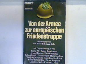 Bild des Verkufers fr Von der Armee zur europischen Friedenstruppe. 4834 : Sachbuch zum Verkauf von books4less (Versandantiquariat Petra Gros GmbH & Co. KG)