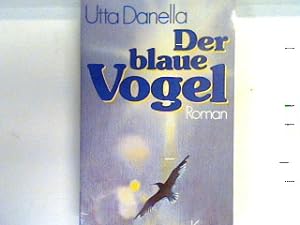 Bild des Verkufers fr Der blaue Vogel : Roman. 459 zum Verkauf von books4less (Versandantiquariat Petra Gros GmbH & Co. KG)