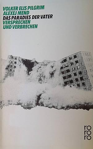Seller image for Das Paradies der Vter : Versprechen und Verbrechen. for sale by books4less (Versandantiquariat Petra Gros GmbH & Co. KG)