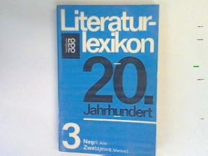 Seller image for Literaturlexikon 20. Jahrhundert Bd. 3: Negri Ada Zwetajewa Marina I. for sale by books4less (Versandantiquariat Petra Gros GmbH & Co. KG)