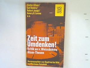 Seller image for Zeit zum Umdenken? : Kritik an v. Weizsckers Atom-Thesen. for sale by books4less (Versandantiquariat Petra Gros GmbH & Co. KG)