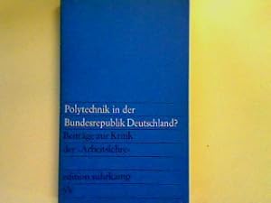 Seller image for Polytechnik in der Bundesrepublik Deutschland?: Beitrge zur Kritik der >Arbeitslehre< (Band 573) for sale by books4less (Versandantiquariat Petra Gros GmbH & Co. KG)