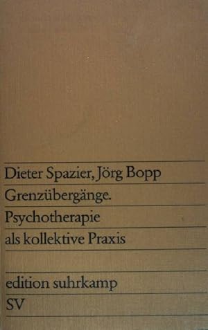 Bild des Verkufers fr Grenzbergnge: Psychotherapie als kollektive Praxis. (Nr 738) zum Verkauf von books4less (Versandantiquariat Petra Gros GmbH & Co. KG)