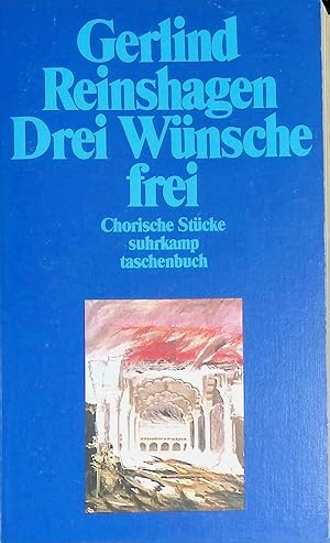 Bild des Verkufers fr Drei Wnsche frei: chorische Stcke. (Band 1817) - suhrkamp taschenbuch. zum Verkauf von books4less (Versandantiquariat Petra Gros GmbH & Co. KG)