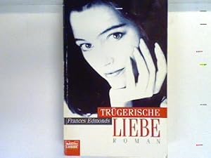 Bild des Verkufers fr Trgerische Liebe Bd. 12860 : Allgemeine Reihe zum Verkauf von books4less (Versandantiquariat Petra Gros GmbH & Co. KG)