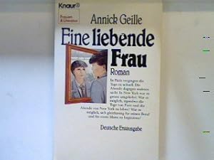 Image du vendeur pour Eine liebende Frau : Roman. 8048 : Frauen & Literatur mis en vente par books4less (Versandantiquariat Petra Gros GmbH & Co. KG)