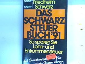 Immagine del venditore per Das Schwarz-Steuer-Buch '92 : so sparen Sie Lohn- und Einkommensteuer ; [mit Berechnungschema fr Ihre persnliche Steuererklrung]. 7827 : Ratgeber venduto da books4less (Versandantiquariat Petra Gros GmbH & Co. KG)