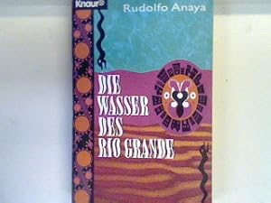 Bild des Verkufers fr Die Wasser des Ro Grande : Roman. 60501 zum Verkauf von books4less (Versandantiquariat Petra Gros GmbH & Co. KG)