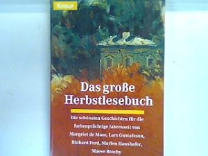 Bild des Verkufers fr Das groe Herbstlesebuch : die schnsten Geschichten fr die farbenprchtige Jahresezeit. 60812 zum Verkauf von books4less (Versandantiquariat Petra Gros GmbH & Co. KG)