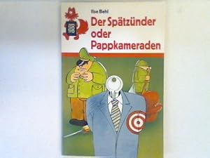 Imagen del vendedor de Der Sptznder oder Pappkameraden. (Nr. 521) a la venta por books4less (Versandantiquariat Petra Gros GmbH & Co. KG)