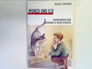 Image du vendeur pour Munzo und ich : Lebenskerben oder Scheidung ist nicht komisch. (Nr. 756) mis en vente par books4less (Versandantiquariat Petra Gros GmbH & Co. KG)