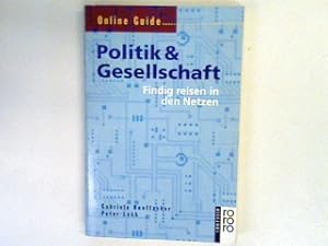 Image du vendeur pour Politik & Gesellschaft : findig reisen in den Netzen. mis en vente par books4less (Versandantiquariat Petra Gros GmbH & Co. KG)