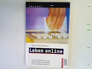 Bild des Verkufers fr Leben online : von der Chip-Karte bis zum Europol-Netz: der Mensch unter stndigem Verdacht. zum Verkauf von books4less (Versandantiquariat Petra Gros GmbH & Co. KG)