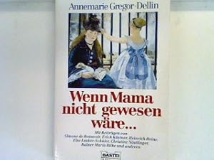 Bild des Verkufers fr Wenn Mama nicht gewesen wre Bd. 11818 : Allgemeine Reihe zum Verkauf von books4less (Versandantiquariat Petra Gros GmbH & Co. KG)