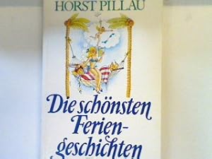 Bild des Verkufers fr Die schnsten Feriengeschichten. Bd. 10752 : Allgemeine Reihe zum Verkauf von books4less (Versandantiquariat Petra Gros GmbH & Co. KG)