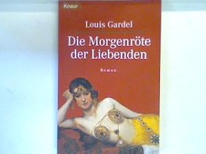 Bild des Verkufers fr Die Morgenrte der Liebenden : Roman. 63105 zum Verkauf von books4less (Versandantiquariat Petra Gros GmbH & Co. KG)