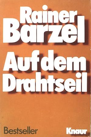 Bild des Verkufers fr Auf dem Drahtseil. (Nr 3609) : Bestseller zum Verkauf von books4less (Versandantiquariat Petra Gros GmbH & Co. KG)