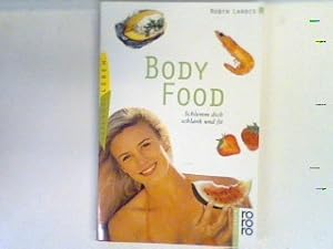 Bild des Verkufers fr BodyFood : schlemme dich schlank und fit Bodyfueling. zum Verkauf von books4less (Versandantiquariat Petra Gros GmbH & Co. KG)