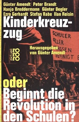 Seller image for Kinderkreuzzug oder beginnt die Revolution in den Schulen? (Nr 1153) for sale by books4less (Versandantiquariat Petra Gros GmbH & Co. KG)