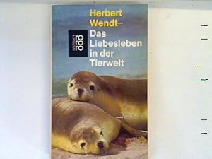 Bild des Verkufers fr Das Liebesleben in der Tierwelt. zum Verkauf von books4less (Versandantiquariat Petra Gros GmbH & Co. KG)