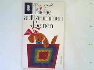 Bild des Verkufers fr Liebe auf krummen Beinen. zum Verkauf von books4less (Versandantiquariat Petra Gros GmbH & Co. KG)