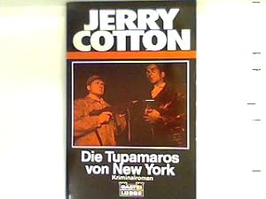 Bild des Verkufers fr Die Tupamaros von New York : Kriminalroman. Bd. 32110 : Jerry Cotton zum Verkauf von books4less (Versandantiquariat Petra Gros GmbH & Co. KG)