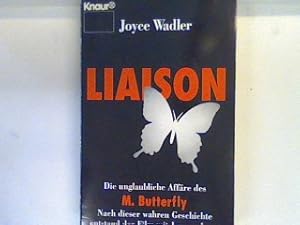 Seller image for Liaison : die unglaubliche Affre des M. Butterfly 60195 for sale by books4less (Versandantiquariat Petra Gros GmbH & Co. KG)