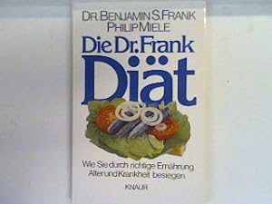 Seller image for Die D[okto]r-Frank-Dit : wie Sie durch richtige Ernhrung Alter und Krankheit besiegen. (Nr 3596) for sale by books4less (Versandantiquariat Petra Gros GmbH & Co. KG)