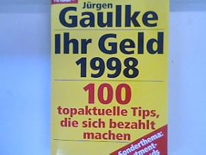 Bild des Verkufers fr Ihr Geld 1998: 100 topaktuelle Tips die sich bezahlt machen. 82146 zum Verkauf von books4less (Versandantiquariat Petra Gros GmbH & Co. KG)