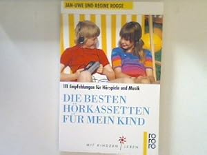 Imagen del vendedor de Die besten Hrkassetten fr mein Kind : 111 Empfehlungen fr Hrspiele und Musik. a la venta por books4less (Versandantiquariat Petra Gros GmbH & Co. KG)