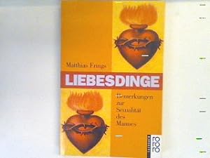 Seller image for Liebesdinge : Bemerkungen zur Sexualitt des Mannes. for sale by books4less (Versandantiquariat Petra Gros GmbH & Co. KG)