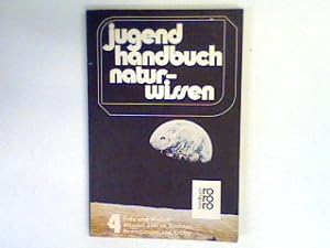 Seller image for Jugendhandbuch Naturwissen Bd. 4: Erde und Weltall Messen Zhlen Rechnen Bewegungen und Krfte. for sale by books4less (Versandantiquariat Petra Gros GmbH & Co. KG)