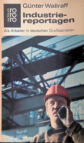 Bild des Verkufers fr Industriereportagen : Als Arbeiter in deutschen Grobetrieben zum Verkauf von books4less (Versandantiquariat Petra Gros GmbH & Co. KG)