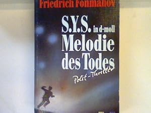 Bild des Verkufers fr SYS in d-moll - Melodie des Todes : [Polit-Thriller]. Bd. 11615 : Allgemeine Reihe zum Verkauf von books4less (Versandantiquariat Petra Gros GmbH & Co. KG)