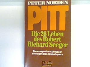 Immagine del venditore per Pitt : d. 26 Leben d. Robert Richard Seeger. 10053 : Sonderbd. venduto da books4less (Versandantiquariat Petra Gros GmbH & Co. KG)