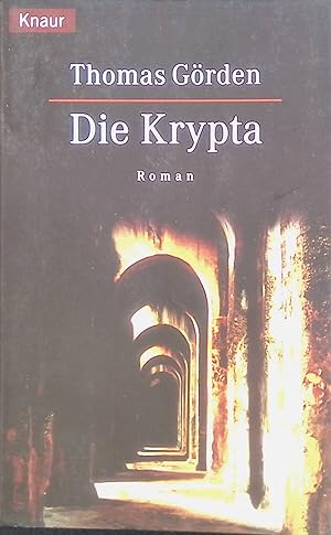 Seller image for Die Krypta : Roman. 61870 for sale by books4less (Versandantiquariat Petra Gros GmbH & Co. KG)