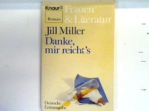 Bild des Verkufers fr Danke mir reicht's : Roman. 8019 : Frauen & Literatur zum Verkauf von books4less (Versandantiquariat Petra Gros GmbH & Co. KG)