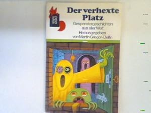 Image du vendeur pour Der verhexte Platz : Gespenstergeschichten aus aller Welt. (Nr. 39) mis en vente par books4less (Versandantiquariat Petra Gros GmbH & Co. KG)