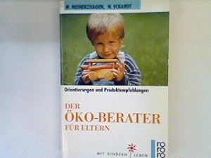 Seller image for Der ko-Berater fr Eltern : Orientierungen und Produktempfehlungen. for sale by books4less (Versandantiquariat Petra Gros GmbH & Co. KG)