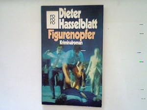 Seller image for Figurenopfer : Kriminalroman. (Nr. 4661) for sale by books4less (Versandantiquariat Petra Gros GmbH & Co. KG)