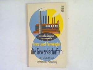 Seller image for Die Gewerkschaften ihre Geschichte und internationale Auswirkung. (Nr. 34) for sale by books4less (Versandantiquariat Petra Gros GmbH & Co. KG)