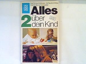 Bild des Verkufers fr Alles ber dein Kind Bd. 2. zum Verkauf von books4less (Versandantiquariat Petra Gros GmbH & Co. KG)