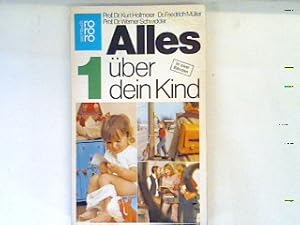 Bild des Verkufers fr Alles ber dein Kind Bd. 1. zum Verkauf von books4less (Versandantiquariat Petra Gros GmbH & Co. KG)