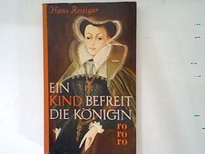 Bild des Verkufers fr Ein Kind befreit die Knigin. zum Verkauf von books4less (Versandantiquariat Petra Gros GmbH & Co. KG)